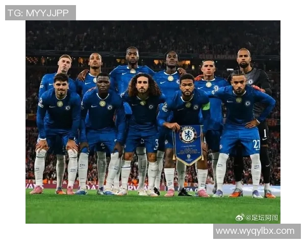 切尔西四连胜欧冠赛场里斯詹姆斯领衔出征目标再下一城
